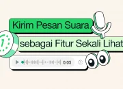 Keunikan Fitur Pesan Suara Sekali Dengar di WhatsApp