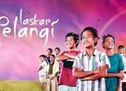 Sinopsis Film Laskar Pelangi: Inspirasi dari Sebuah PerjuanganLaskar PelangiSinopsis Film Laskar Pelangi: Inspirasi dari Sebuah Perjuangan